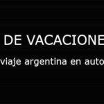 viaje argentina en auto
