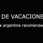 viaje a argentina recomendaciones