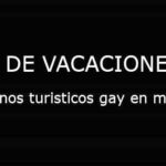 destinos turisticos gay en mexico